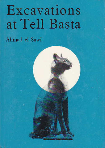 Ahamd el-Sawi, Excavations at Tell Basta, Report of Seasons 1967-1971 and Catalogue of Finds, Charles University, Prague 1979