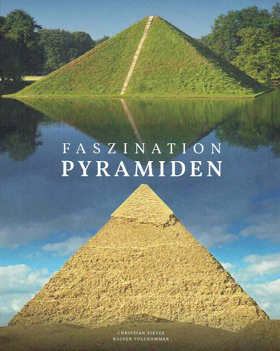 Christian Tietze, Rainer Vollkommer (ed.), Faszination Pyramiden, Vaduz 2017