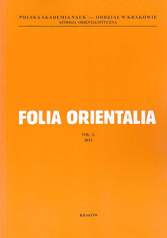 Folia Orientalia, vol. L, 2013, Polish Academy of Sciences, Cracow 2013