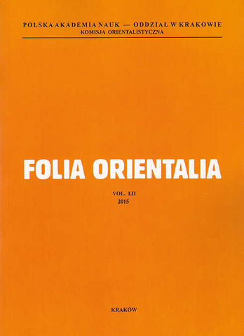 Folia Orientalia, vol. LII, 2015, Cracow 2015