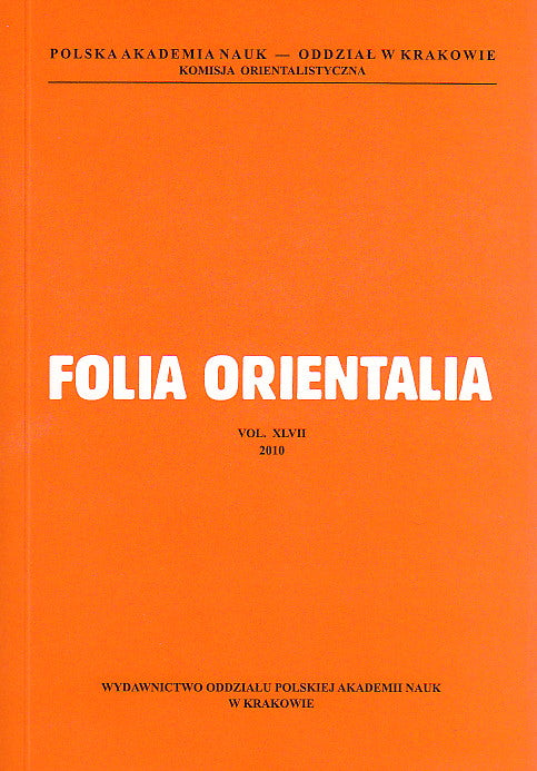 Folia Orientalia, vol. XLVII, 2010, Cracow 2010