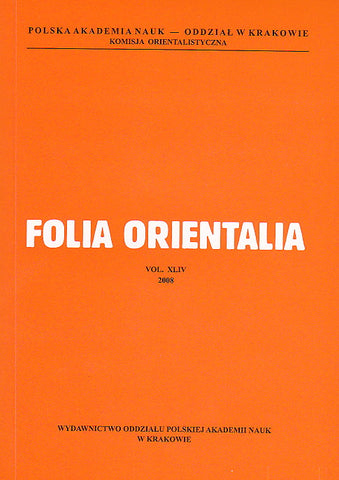 Folia Orientalia, vol. XLIV, 2008, Cracow 2009
