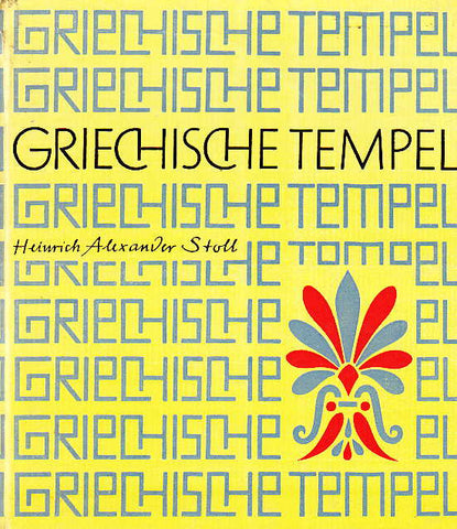  Griechische Tempel, Heiurich Alexander Stoll, Griechische Tempel, Koehler & Amelang Leipzig,