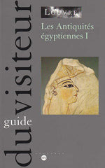 Christiane Ziegler, Les antiquités égyptiennes I, Réunion des Musées Nationaux, Paris 1997