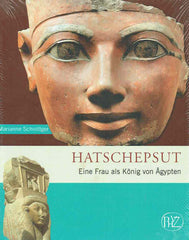 Marianne Schnittger, Hatschepsut, Eine Frau als Konig von Agypten, Verlag Philipp von Zabern, Mainz
