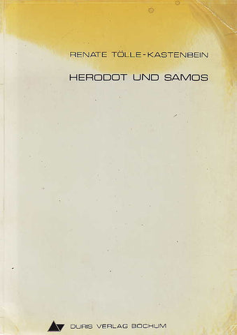 R. Tolle-Kastenbein, Herodot und Samos, Duris Verlag Bochum