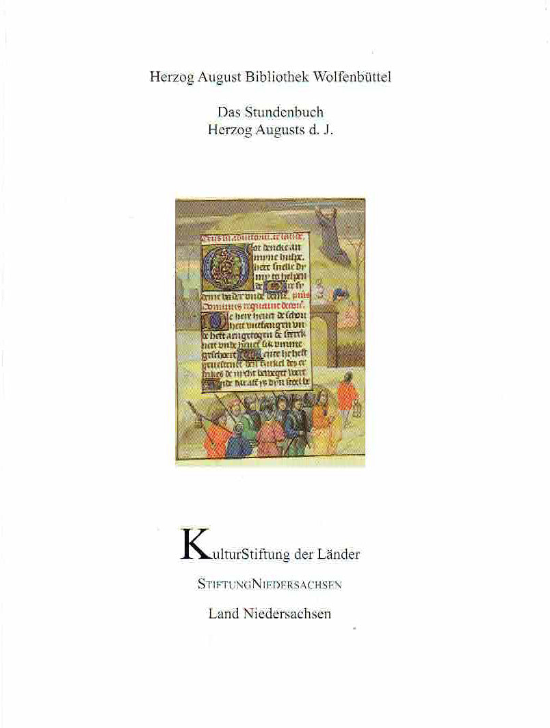 Das Stundenbuch Herzog Augusts d. J., Herzog August Bibliothek Wolfenbuttel, Kultur Stiftung der Lander, Stiftung Niedesachsen, Land Niedersachsen