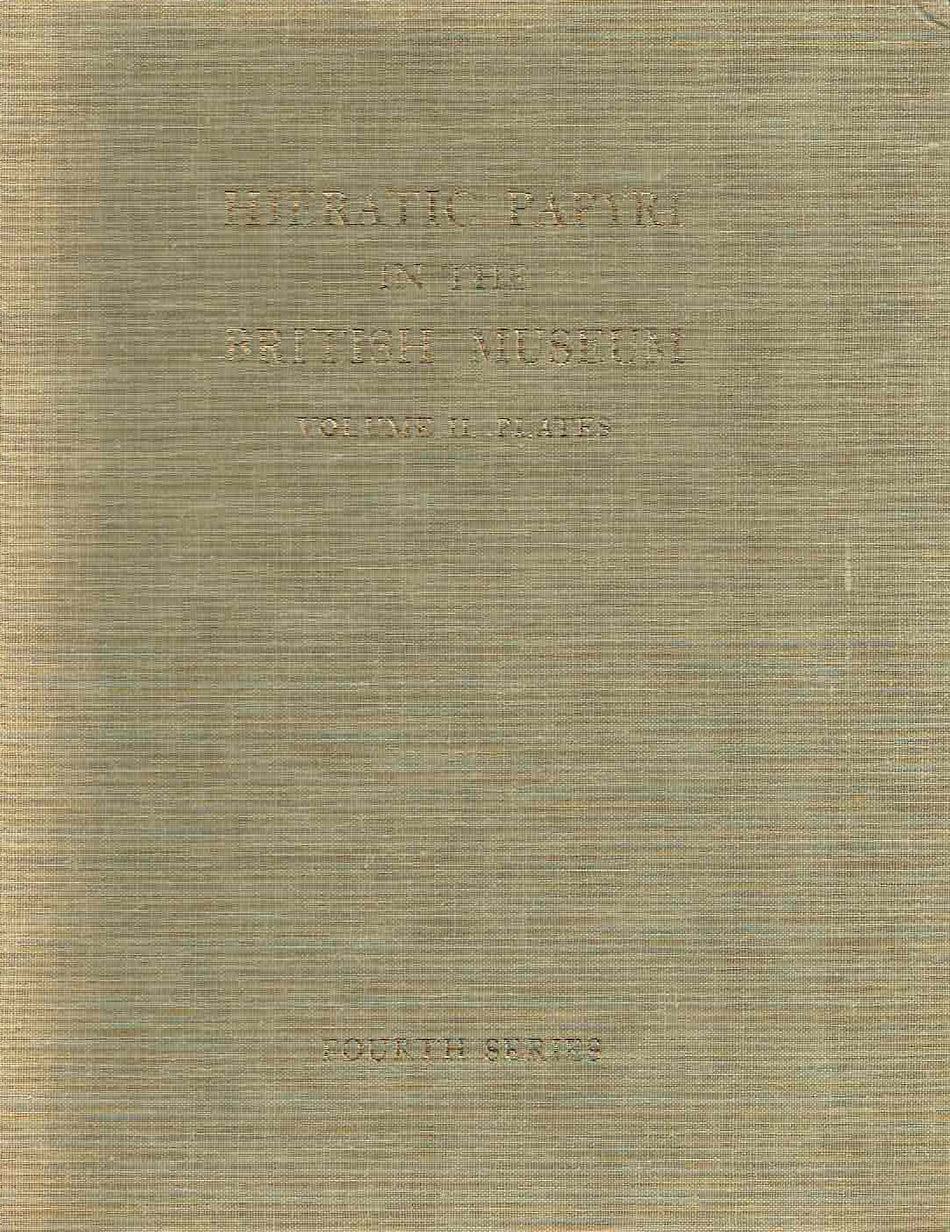 Hieratic Papyri in the British Museum, Fourth Series, Oracular Amuletic Decrees of the Late New Kingdom