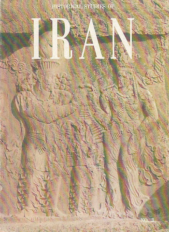 Historical Studies of Iran, Offset Press Inc., Tehran, Iran, 