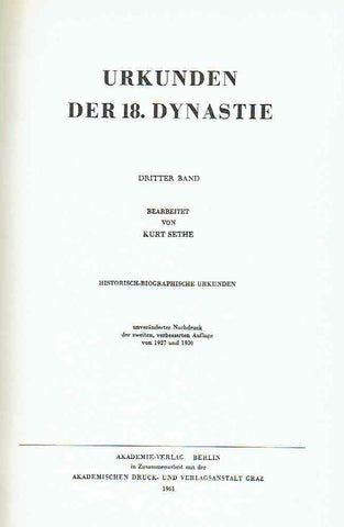 Kurt Sethe (ed.) IV. Urkunden der 18. Dynastie, III Band, 625-936, Historisch-biographische Urkunden, Unveranderter Nachdruck der zweiten, verbesserten Auflage von 1927 und 1930,  Akademie-Verlag Berlin 1961