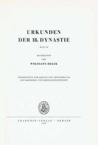 Wolfgang Helck (ed.) IV. Urkunden der 18. Dynastie, Heft 22, Inschriften der Konige von Amenophis' III bis Haremheb und Ihrer Zeitgenossen,  Akademie-Verlag Berlin 1958