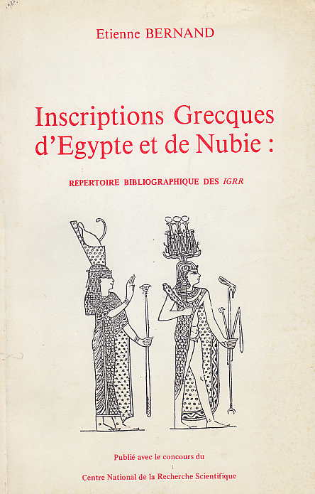 Etienne Bernand, Inscriptions Grecques d'Egypte et de Nubie: Repertoire Bibliographique de IGRR, Centre de Recherche d'Historie Ancienne, vol 51, Centre National de la Recherche Scientifique, Paris 1983