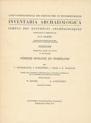   Inventaria Archaeologica, Corpus des ensembles archeologiques, Pologne, fasc. XLIII: PL 270-272 (12 feuilles), Periode romaine en Pomeranie, par T. Grabarczyk, J. Kmiecinski, J. Maik et K. Walenta, PWN, Warszawa-Lodz 1979