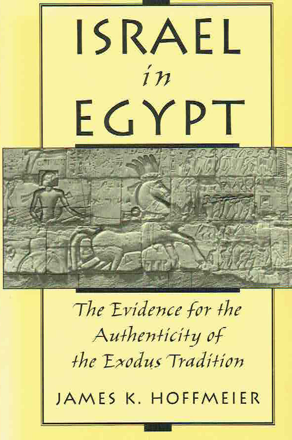 James K. Hoffmeier, Israel in Egypt: The Evidence for the Authenticity of the Exodus Tradition, Oxford University Press 1997