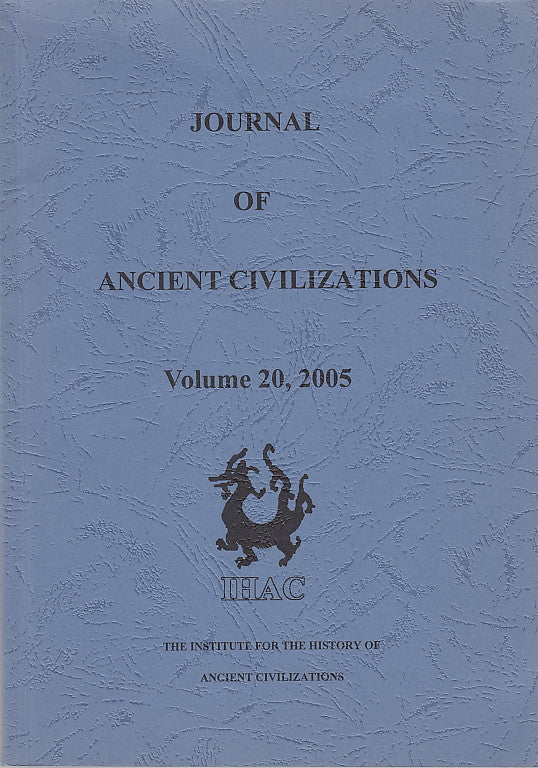 Journal of Ancient Civilizations, Volume 20, 2005, IHAC 2005