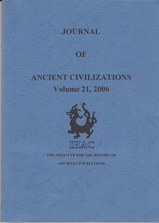 Journal of Ancient Civilizations, Volume 21, 2006, IHAC 2006