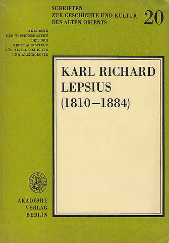 Karl Richard Lepsius (1810-1884) Schriften zur Geschichte und Kultur des Alten Orients 20