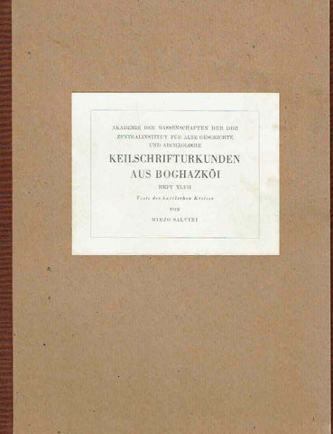 M. Salvini, Keilschrifturkunden aus Boghazkoi, Heft XLVII, Akademie Verlag 1977