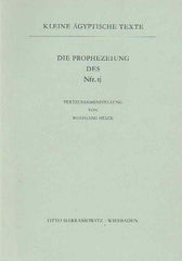 Wolfgang Helck, Die Prophezeiung des Nfr. tj, Kleine agyptische Texte 2, Harrassowitz Verlag 1970