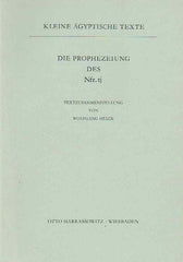 Wolfgang Helck, Die Prophezeiung des Nfr. tj, Kleine agyptische Texte 2, Harrassowitz Verlag 1970