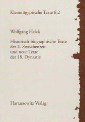 Wolfgang Helck, Historisch-biographische Texte der 2. Zwischenzeit und neue Texte der 18. Dynastie, Kleine agyptische Texte 6,2, Harrassowitz Verlag 1995