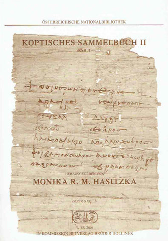 Monika R.M. Hasitzka (ed.), Koptisches Sammelbuch II (KSB II), Mittelungen aus der Papyrussammlung der Osterreichischen Nationalbibliothek,  Papyrus Erzherzog Rainer, Neue Serie XXIII, 2, Osterreichische Nationalbibliothek, Wien 2004