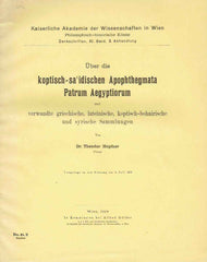  Dr. Theodor Hopfner, Uber die koptisch-sa'idischen Apophthegmata Patrum Aegyptiorum und verwandte griechische, lateinische, koptisch-bohairische und syrische Sammlungen, Kaiserlische Akademie der Wissenschaften in Wien Philosophisch-historische Klasse, Denkschriften, 61 Band, 2. Abhandlung, Wien 1918 