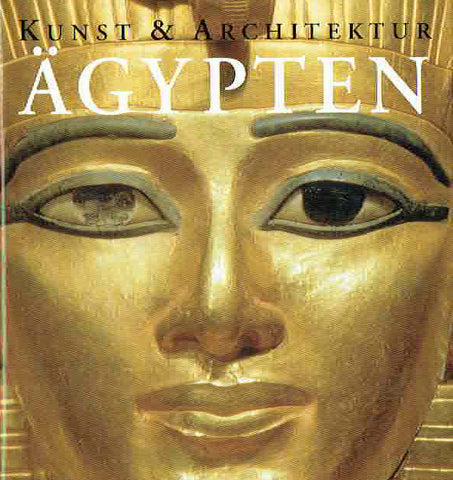  Matthias Seidel, Regine Schulz, Kunst & Architektur, Agypten, Konemann 2005