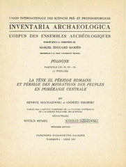 Inventaria Archaeologica, Corpus des ensembles archeologiques, Pologne, fasc. XLIII: PL 323-331 (11 feuilles), La tene III, Periode Romaine et periode des migrations des peuples en Pomeranie centrale, par Henryk Machajewski, Andrzej Sikorski PWN, Warszawa-Lodz 1985