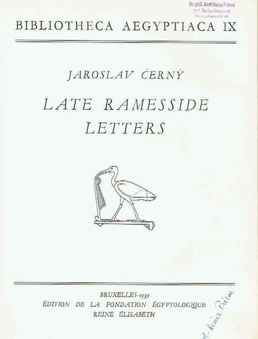  Jaroslav Cerny, Late Ramesside Letters, Bibliotheca Aegyptiaca IX, Bruxelles 1939