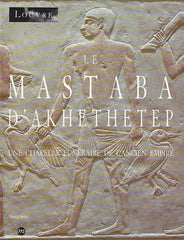 Christiane Ziegler, Le mastaba d'Akhethetep, Une chapelle funéraire de l'Ancien Empire, Réunion des Musées Nationaux, Paris 1993