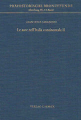  Gian Luigi Carancini, Le asce nell'Italia continentale II, Prahistorische Bronzefunde, Abteilung IX, Band 12, Verlag C.H. Beck, 1984