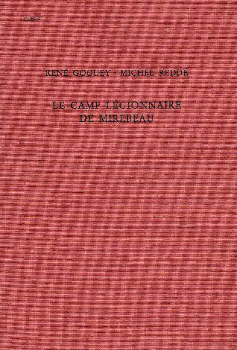 Rene Goguey, Michel Redde, Le Camp Legionnaire de Mirebeau, Römisch-Germanisches Zentralmuseum. Forschungsinstitut für Vor- und Frühgeschichte: Monographien, Band 36, Verlag des Romisch-Germanischen Zentralmuseums, Mainz 1995 