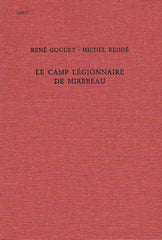 Rene Goguey, Michel Redde, Le Camp Legionnaire de Mirebeau, Römisch-Germanisches Zentralmuseum. Forschungsinstitut für Vor- und Frühgeschichte: Monographien, Band 36, Verlag des Romisch-Germanischen Zentralmuseums, Mainz 1995 