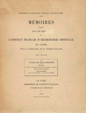 M. Henri Gauthier, Le livre des rois d'Egypte, recueil de titres et protocoles royaux, noms propres de rois, reines, princes, princesses et parents de rois, suivi s'un index alphabetique, Tome quatrieme, De la XXVe dynastie a la fin des Ptolemees,  La Caire 1916