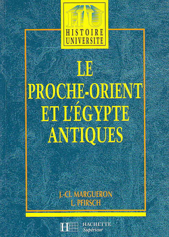 J.-Cl. Margueron, L.Pfirsch, Le Proche-Orient et l'Egypte Antiques, Historie Universite, Hachette 1996