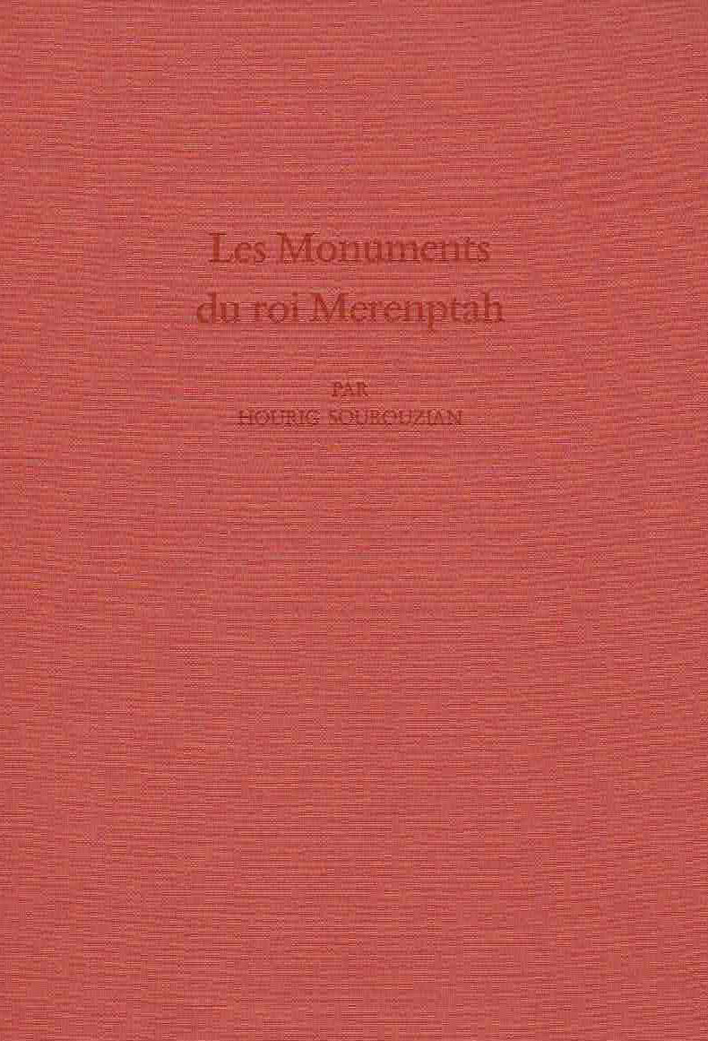 Hourig Sourozian, Les Monuments du roi Merenptah, Deutsche Archaologisches Institut Abteilung Kairo, Sonderschrift 22, Verlag Philipp von Zabern, Mainz am Rhein 1989