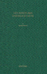 Mythe et Roman en Egypte ancienne: Les Aventures d'Horus et Seth dans le Papyrus Chester Beatty I,