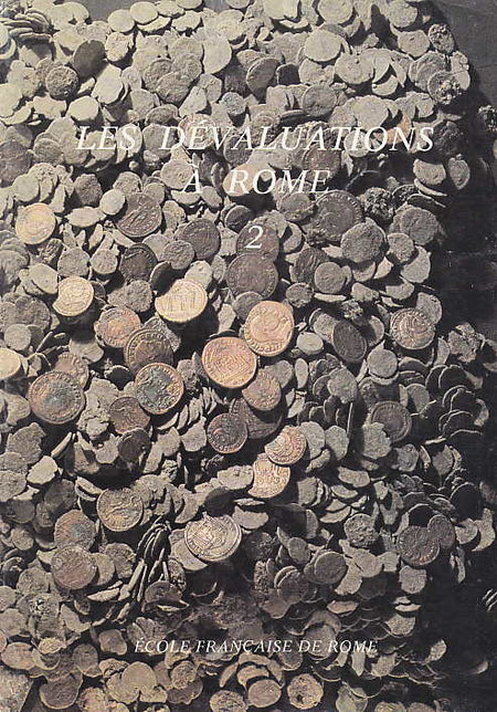 Les devaluations a Rome, Epoque Republicaine et Imperiale, vol. II Gdansk, 19-21 Octobre 1978, Collection de l'Ecole Francaise de Rome, Bd. 37, Ecole Francaise de Rome, 1980 (vol.II)