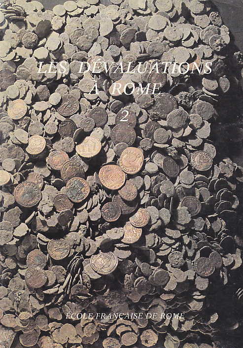 Les devaluations a Rome, Epoque Republicaine et Imperiale, vol. II Gdansk, 19-21 Octobre 1978, Collection de l'Ecole Francaise de Rome, Bd. 37, Ecole Francaise de Rome, 1980 (vol.II)