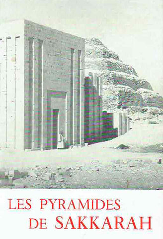 Jean-Philippe Lauer, Les Pyramides de Sakkarah, Bibliotheque Generale 3, Le Caire Imprimerie de l'Institut Francais d'Archeologie Orientale, 1977