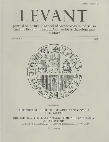 Levant, Volume XX, The British School of Archaeology in Jerusalem, The British Institute at Amman for Archaeology and History, 1988