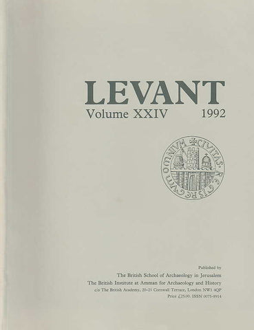 Levant, Volume XXIV, Journal of the British School of Archaelogy in Jerusalem and the British Institute at Amman for Archaeology and History, The British School of Archaeology in Jerusalem, The British Institute at Amman for Archaeology and History, 1992