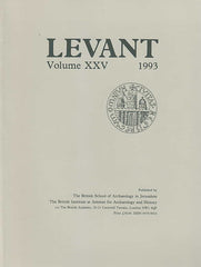 Levant, Volume XXV, Journal of the British School of Archaelogy in Jerusalem and the British Institute at Amman for Archaeology and History, The British School of Archaeology in Jerusalem, The British Institute at Amman for Archaeology and History, 1993