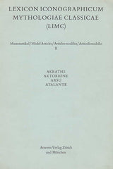 Lexicon Iconographicum Mythologiae Classicae (LIMC), Musterartikel/Model Articles/Articles modeles/Artcoli modello II, Akrathe, Aktrione, Arsu, Atalante, Artemis Verlag Zurich und Munchen 1974, 1976