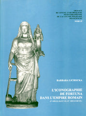 Barbara Lichocka, L' iconographie de Fortuna dans l'empire romain (Ier siecle avant n.e.-IVe siecle de n.e.), Travaux du Centre d'Archéologie Méditerréenne de l'Académie Polonaise des Sciences, Tome 29, Varsovie 1997