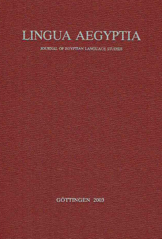 Antonio Loprieno (ed.), Lingua Aegyptia 11, Journal of Egyptian Language Studies, Gottingen 2003
