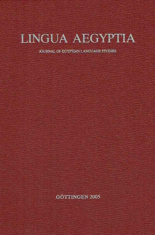  Antonio Loprieno (ed.), Lingua Aegyptia 13, Journal of Egyptian Language Studies, Gottingen 2005