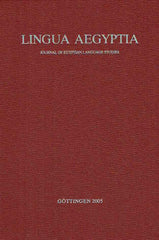  Antonio Loprieno (ed.), Lingua Aegyptia 13, Journal of Egyptian Language Studies, Gottingen 2005