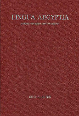 Antonio Loprieno (ed.), Lingua Aegyptia 15, Journal of Egyptian Language Studies, Gottingen 2007